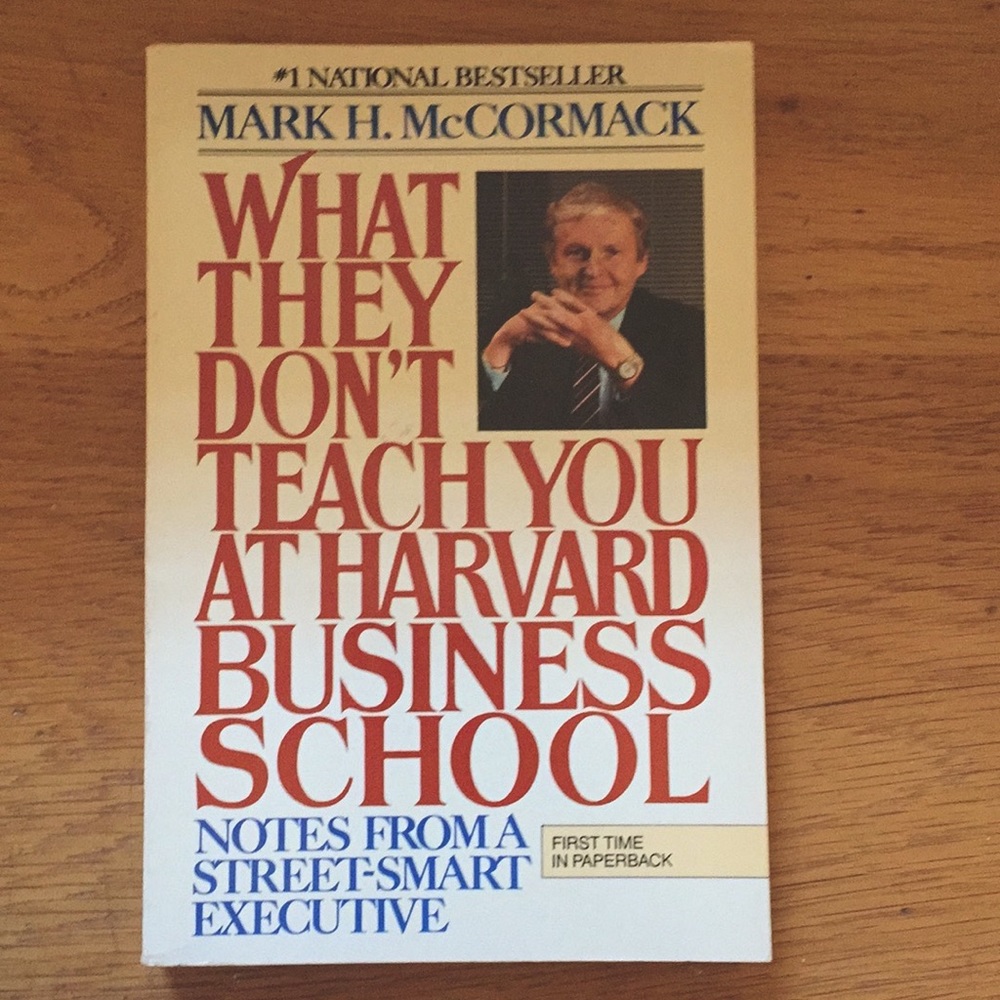 What They Don’t Teach You At Harvard Business